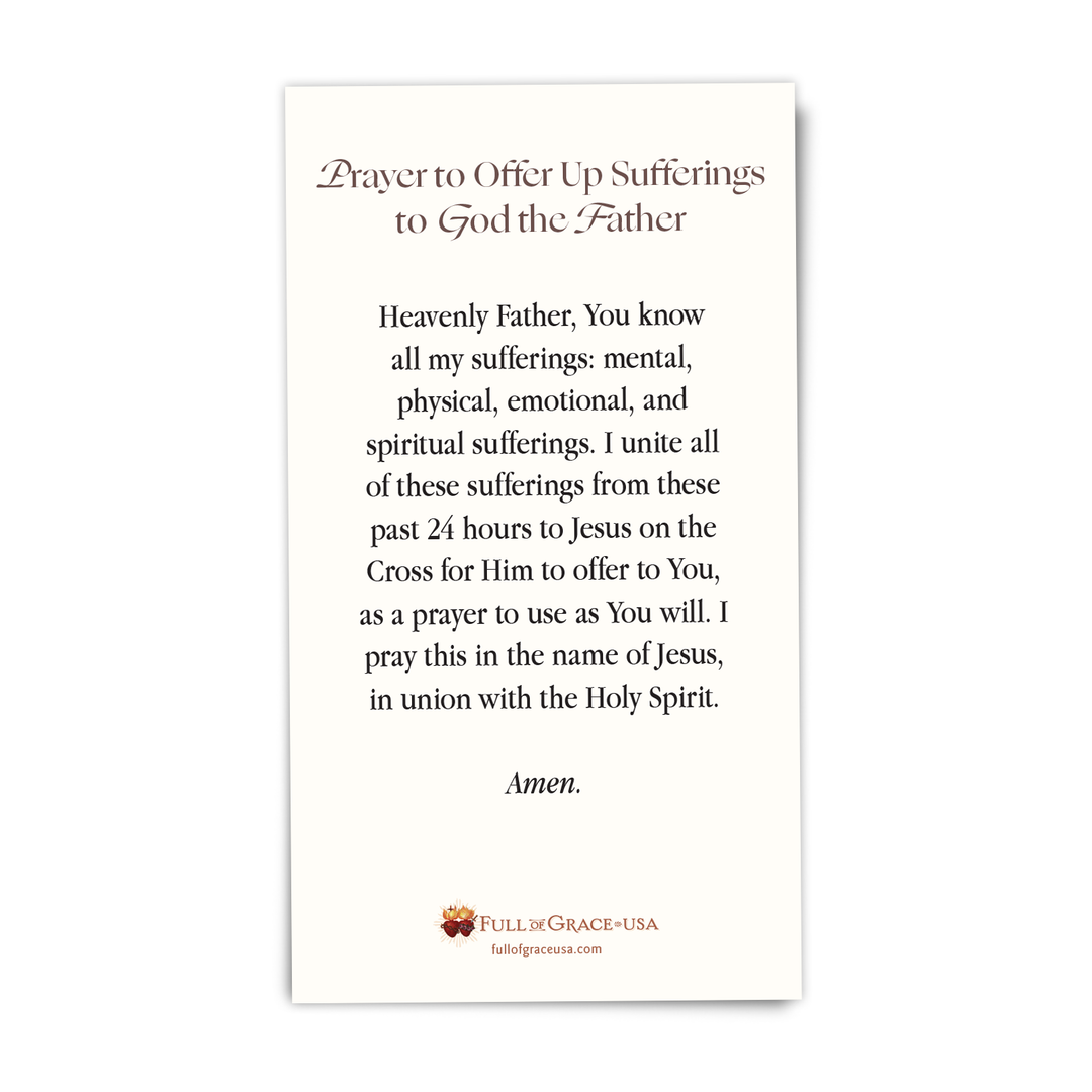 NEW:  Prayer to Offer Up Sufferings to God the Father Holy Card