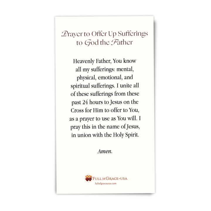 NEW:  Prayer to Offer Up Sufferings to God the Father Holy Card